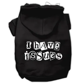 I Have Issues Screen Printed Dog Pet Hoodies Black Size XXL (18)